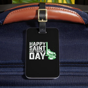 Happy Saint Hat Trick's Day Ice Hockey St Patricks Luggage Tag