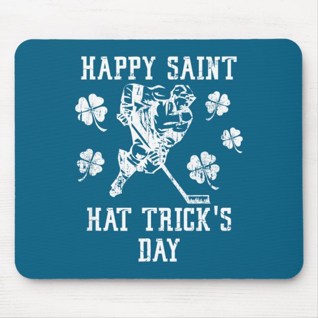 Happy Saint Hat Trick's Day St Patricks Day Funny  Mouse Pad (Front)