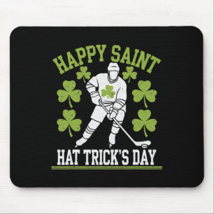 Happy Saint Hat Trick's Day St. Patrick's Day Hock Mouse Pad
