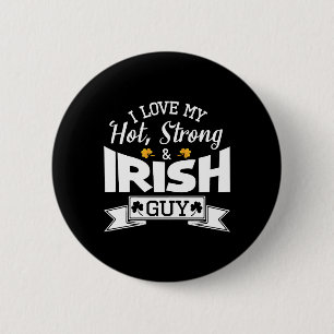 Happy Saint Patrick Day I Love My Hot Strong And 6 Cm Round Badge