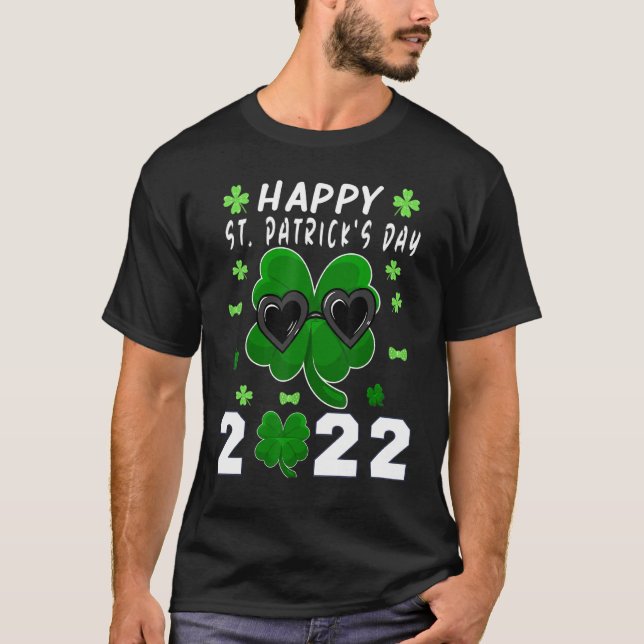 Happy Saint Patrick S Day 2022 Irish Shamrock Sung T-Shirt (Front)