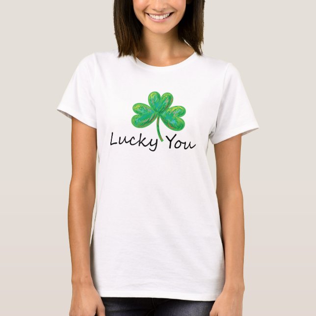 Happy saint patrick's day! T-Shirt (Front)