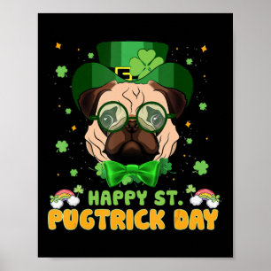 Happy Saint Pugtrick Day - Fun St Patrick Day Pug Poster