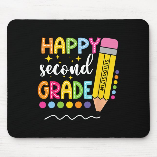 Happy Second Grade First Day Of School Back To Sch Mouse Pad (Front)