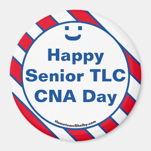 Happy Senior TLC CNA Day Smile Fun Magnet
