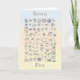 Happy Seven-tea-fifth Birthday Card