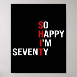 Happy seventy funny 70 years old 70th birthday poster