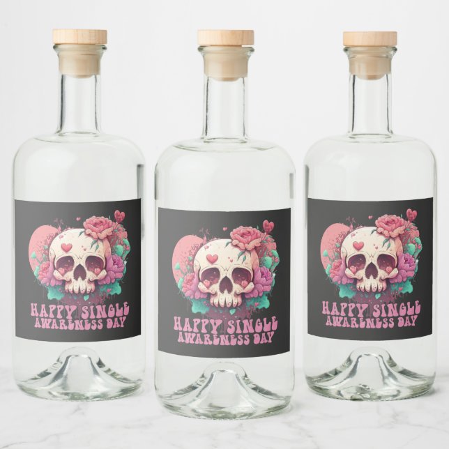Happy Single Awareness Day Valentines Skull Liquor Bottle Label (Bottles)