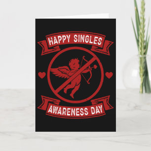 Happy Singles Awareness Day Anti Cupid Anti Valent Card