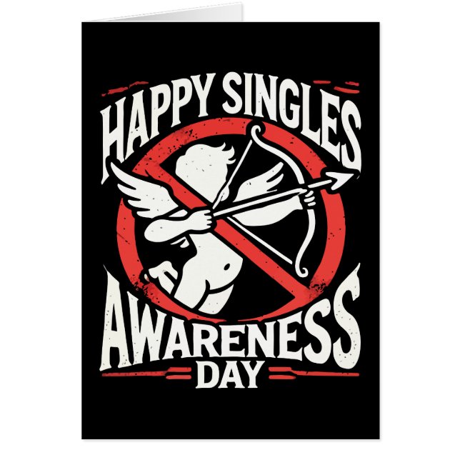 Happy Singles Awareness Day, Anti Valentine’s Day (Front)