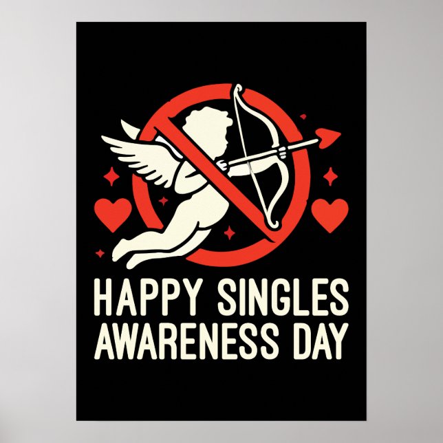 Happy Singles Awareness Day, Anti Valentine’s Day Poster (Front)