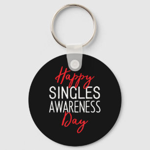 Happy Singles Awareness Day Anti-valentines Day  Key Ring