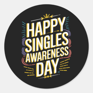 Happy Singles Awareness Day Funny Anti-valentine D Classic Round Sticker