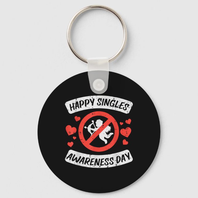 Happy Singles Awareness Day Funny Anti Valentines  Key Ring (Front)