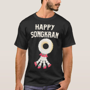 Happy Songkran Thailand New Year 2022 T-Shirt