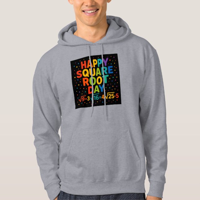 Happy Square Root Day Hoodie (Front)