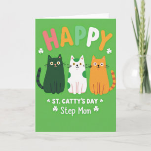 Happy St Cattys Day Step Mom Card