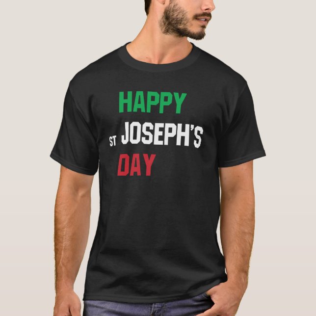 Happy st. Joseph's day: Religious holiday T-Shirt (Front)