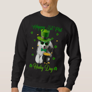 Happy St Pat Husky Day Dog St Patrick's Day Sweatshirt