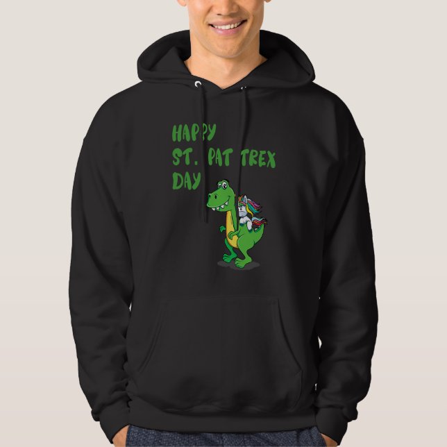Happy St Pat Rex Day Dinosaur Hoodie (Front)