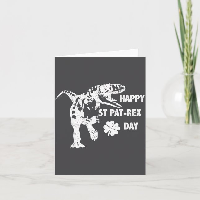 Happy St. Pat-rex Day Funny T-rex Dinosaur St Patr Card (Front)
