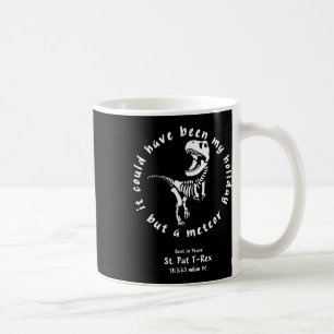 Happy St Pat Rex Day St Patricks Rest In Peace Din Coffee Mug