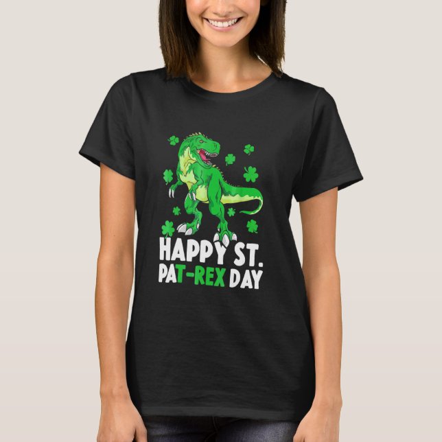 Happy St Pat-Rex Dinosaur Saint Patrick's Day For  T-Shirt (Front)