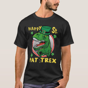 Happy St Pat-Rex Dinosaur Saint Patrick's Day For T-Shirt