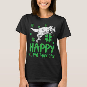 Happy St Pat Rex Dinosaur Saint Patrick's Day For T-Shirt