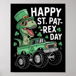 Happy St Pat-rex Patricks Day Dinosaur Monster Tru Poster