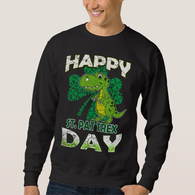 Happy St Pat Rex St Patrick's Day Cute Dinosaur Ki Sweatshirt (Front)