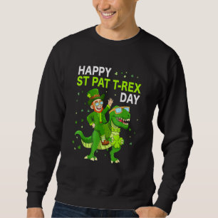 Happy St Pat T Rex Day Dino St Patricks Day Toddle Sweatshirt
