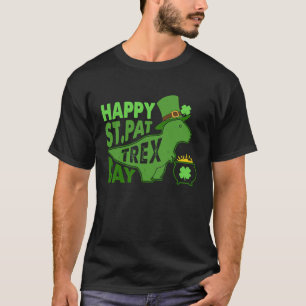 Happy St Pat T Rex Day Dinosaur St Patrick's Day T-Shirt