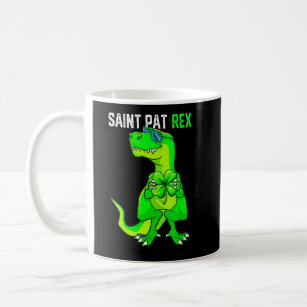Happy St Pat T Rex Saint Patrick's Day Funny Dinos Coffee Mug