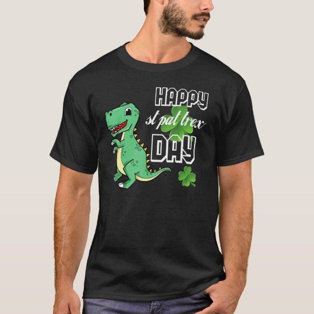 Happy St Pat Trex Day Dino St Patricks Day Toddler T-Shirt (Front)