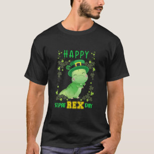 Happy St. Pat Trex Day Dinosaur St Patrick’S Day T-Shirt