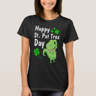 Happy St. Pat Trex Day  Dinosaur St. Patrick's Day T-Shirt