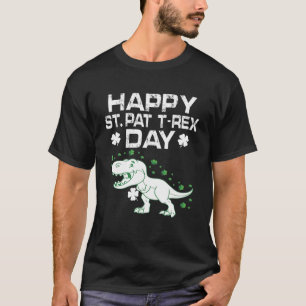 Happy St Pat Trex Day Dinosaur St. Patrick's Day T T-Shirt