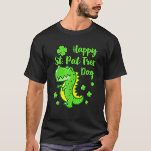 Happy St. Pat Trex Day S Dinosaur Funny St Patrick T-Shirt