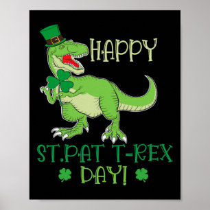 Happy St Patrex Day Pat T-rex Dino Irish Pat Trex  Poster