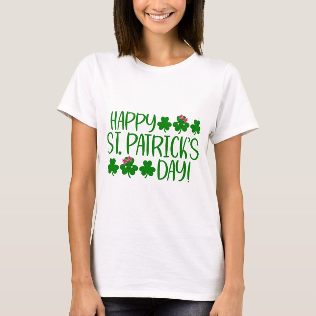 Happy St. Patrick’s Day T-Shirt (Front)