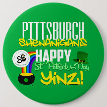 Happy St. Patrick’s Day Yinz Mega Button Pin 2