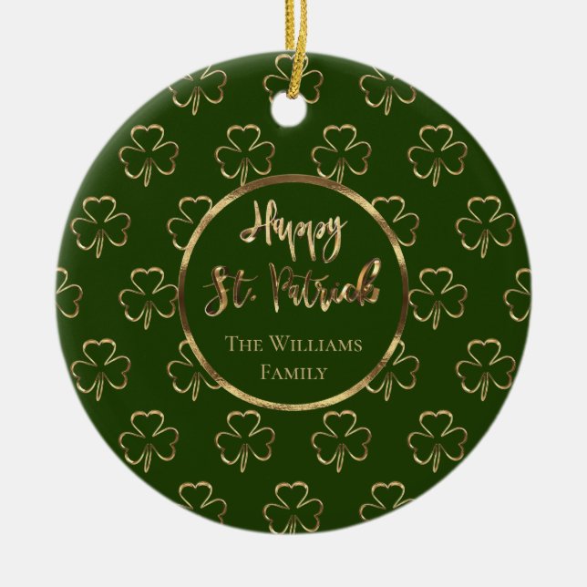 Happy St. Patrick Shamrocks Green Clovers Irish Ceramic Ornament (Front)