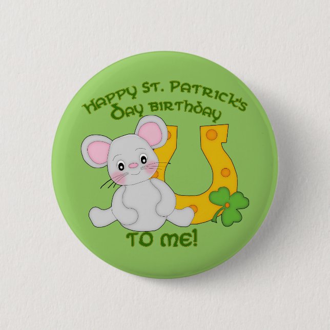Happy St. Patrick's Birthday to Me! 6 Cm Round Badge (Front)