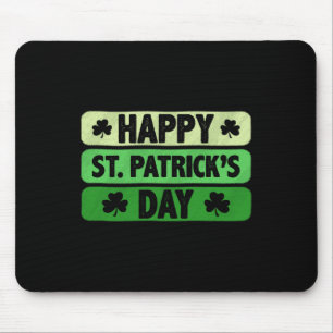 Happy St Patricks Day 2025 - Happy St Saint Patric Mouse Pad