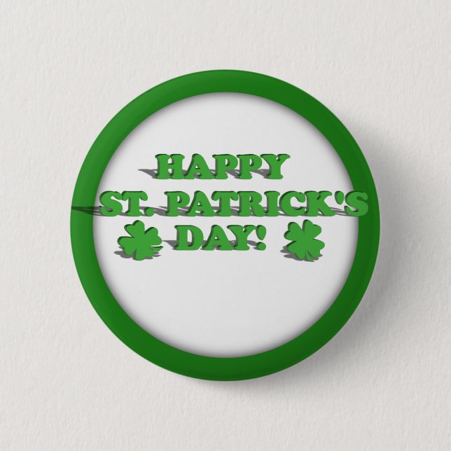 HAPPY ST PATRICKS DAY 6 CM ROUND BADGE (Front)