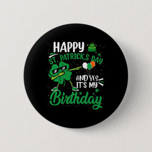 Happy St Patricks Day Birthday Party Shamrock Dab 6 Cm Round Badge