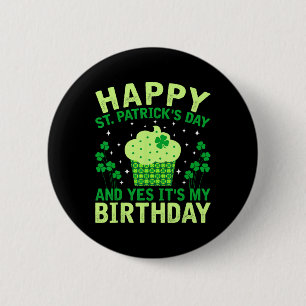Happy St Patricks Day Birthday Saint Paddys Women  6 Cm Round Badge