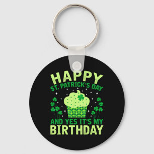 Happy St Patricks Day Birthday Saint Paddys Women Key Ring