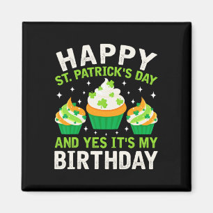 Happy St Patricks Day Birthday Saint Paddys Women  Magnet